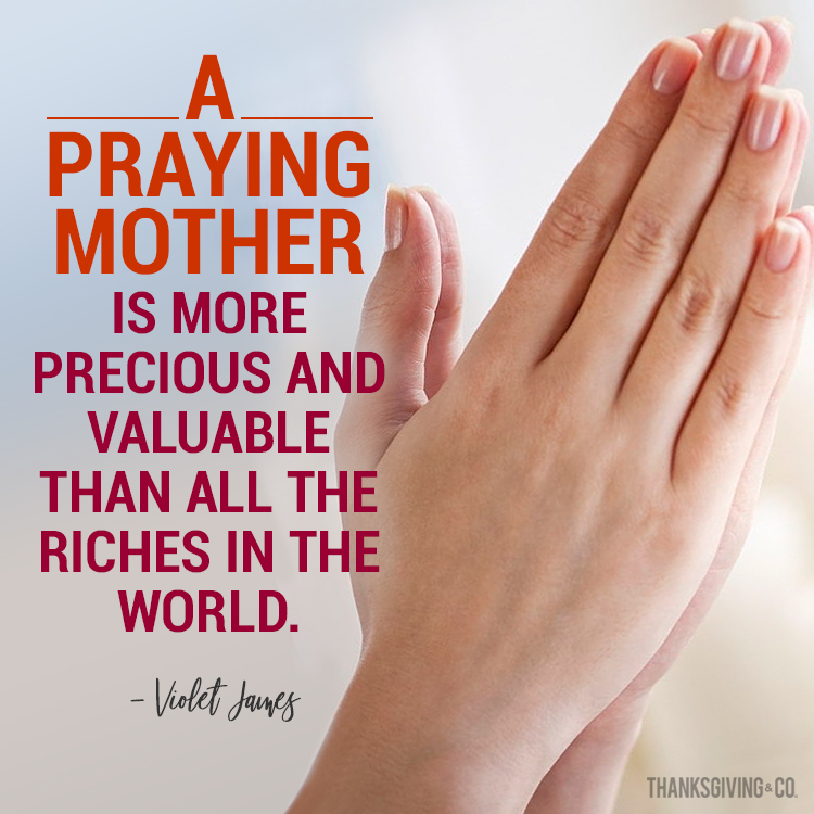 Quote about a praying mother