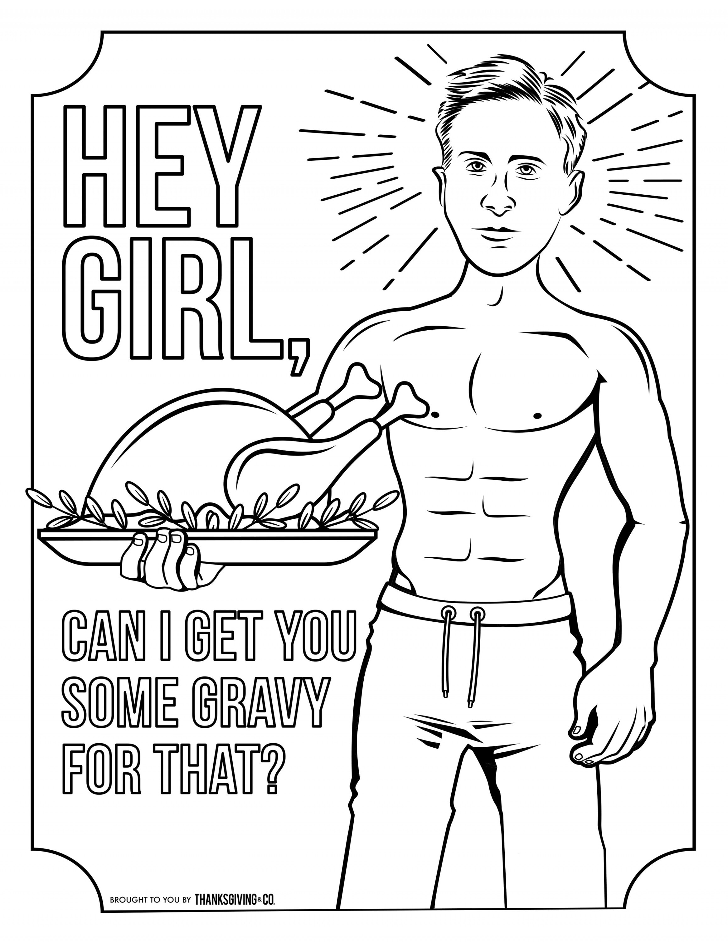 Friendsgiving adult coloring pages Ryan Gosling hey girl
